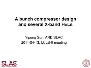 A bunch compressor design and several X-band FELs