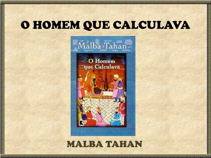 PPT - O HOMEM QUE CALCULAVA PowerPoint Presentation, free download
