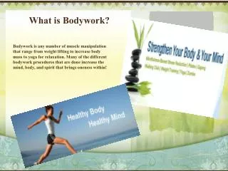 What is Bodywork?