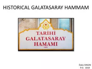 HISTORICAL GALATASARAY HAMMAM