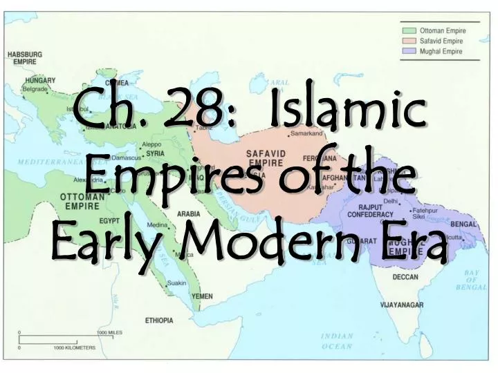 ch 28 islamic empires of the early modern era