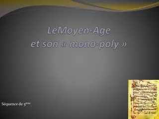 lemoyen age et son mono poly