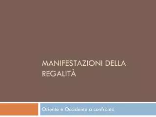 manifestazioni della regalit