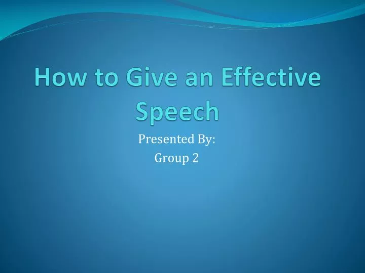 how to give an effective speech