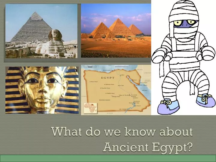 what do we know about ancient egypt