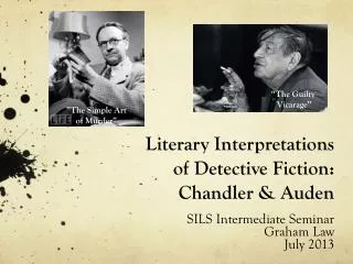 Literary Interpretations of Detective Fiction: Chandler &amp; Auden