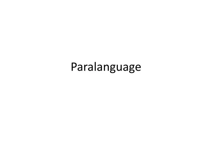 paralanguage