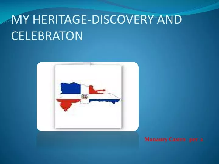 my heritage discovery and celebraton