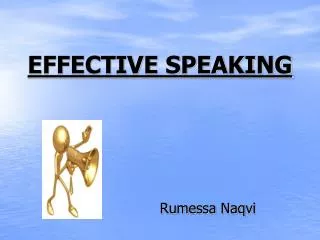EFFECTIVE SPEAKING