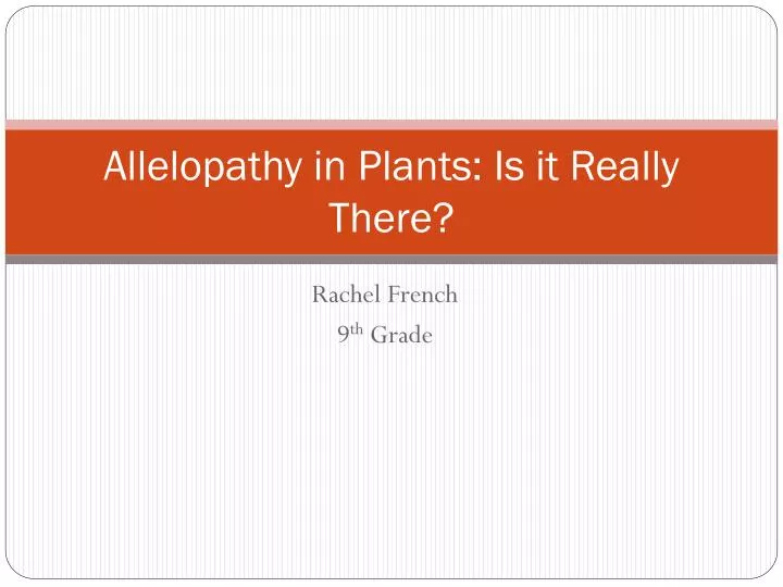 allelopathy in plants is it really there