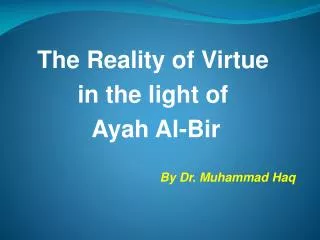 The Reality of Virtue in the light of Ayah Al-Bir