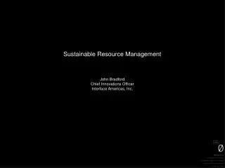John Bradford Chief Innovations Officer Interface Americas, Inc.