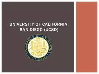 University of California , San Diego (UCSD)