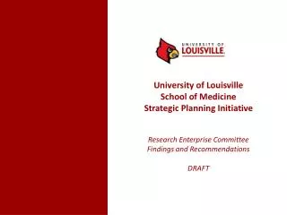 University of Louisville School of Medicine Strategic Planning Initiative