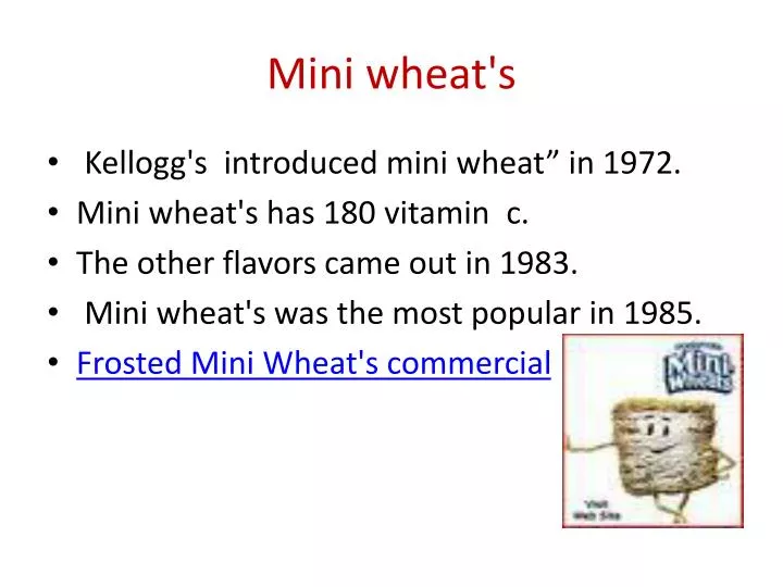 mini wheat s