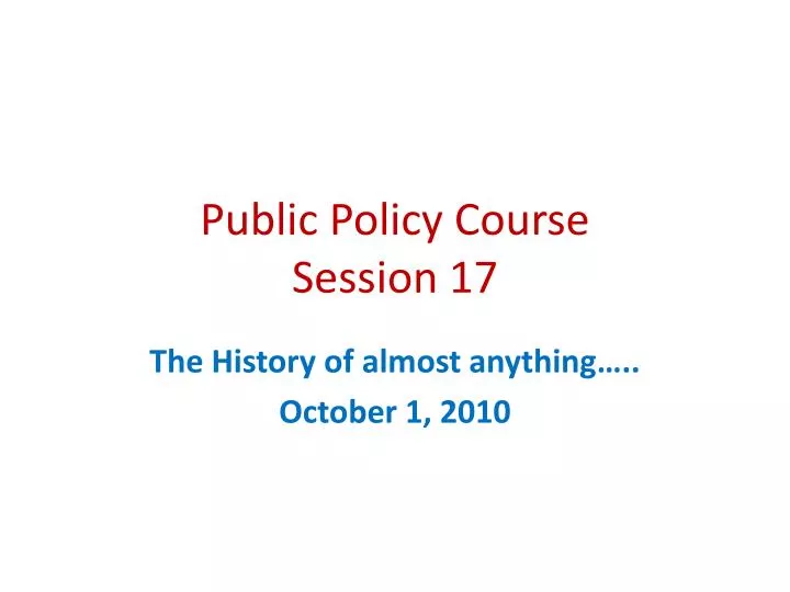 public policy course session 17