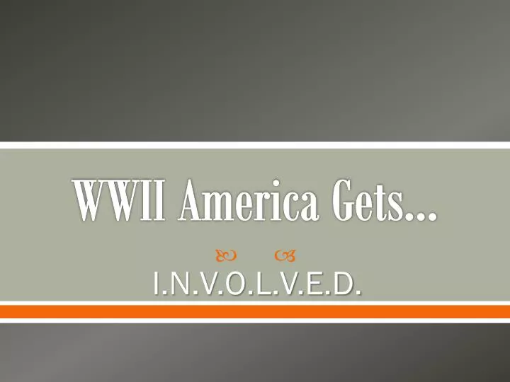 wwii america gets