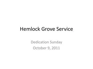 Hemlock Grove Service