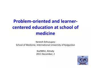Problem-oriented and learner-centered education at school of medicine