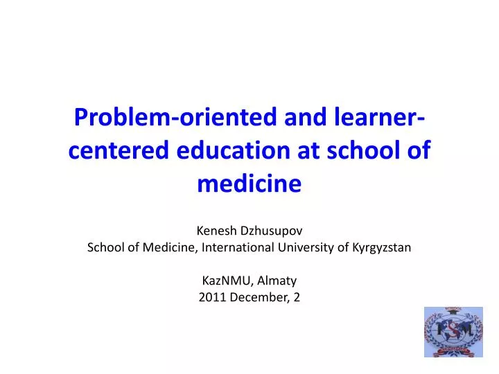problem oriented and learner centered education at school of medicine