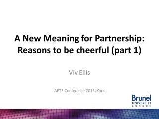 A New Meaning for Partnership: Reasons to be cheerful (part 1)