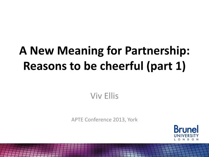 a new meaning for partnership reasons to be cheerful part 1