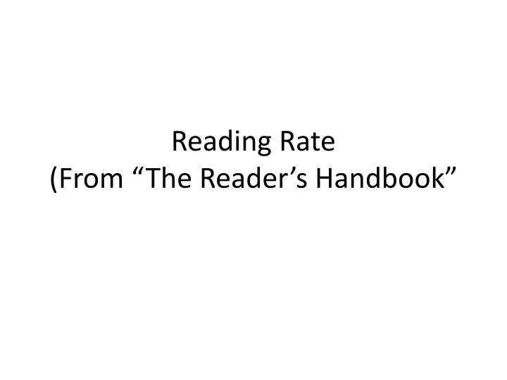 reading rate from the reader s handbook