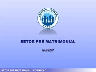 SETOR PRÉ MATRIMONIAL