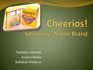 Cheerios! Generic vs Name Brand