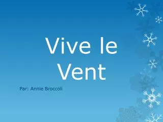 vive le vent