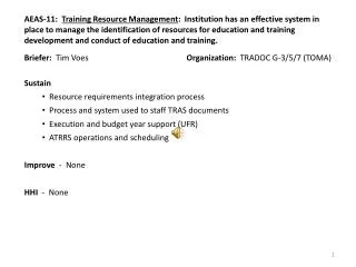 Briefer: Tim Voes Organization: TRADOC G-3/5/7 (TOMA)