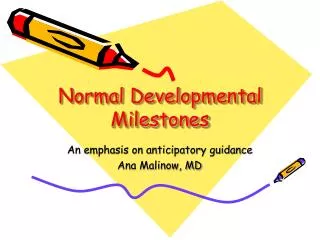 Normal Developmental Milestones