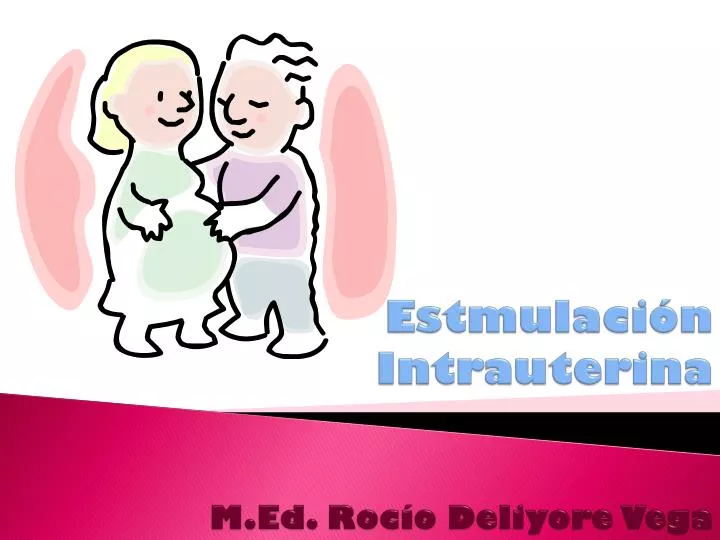 estmulaci n intrauterina m ed roc o deliyore vega