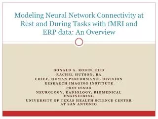 Modeling Neural Network Connectivity at Rest and During Tasks with fMRI and ERP data: An Overview