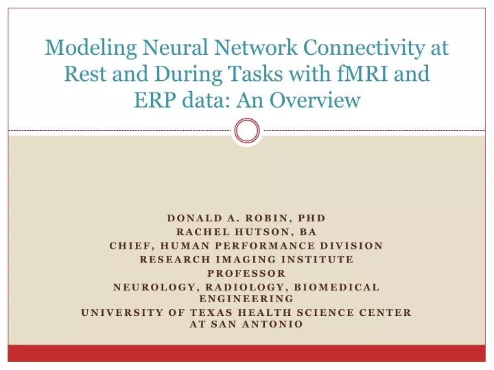 modeling neural network connectivity at rest and during tasks with fmri and erp data an overview