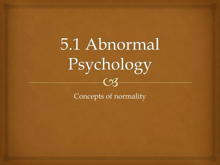 5 1 abnormal psychology