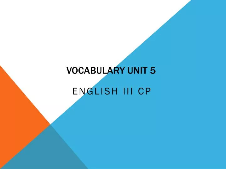 PPT - Vocabulary Unit 5 PowerPoint Presentation, free download