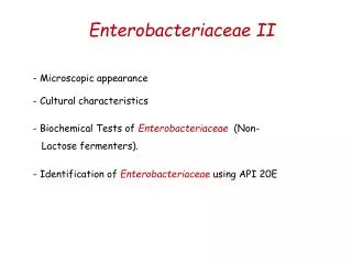 Enterobacteriaceae II