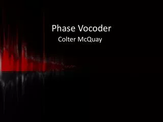 Phase Vocoder