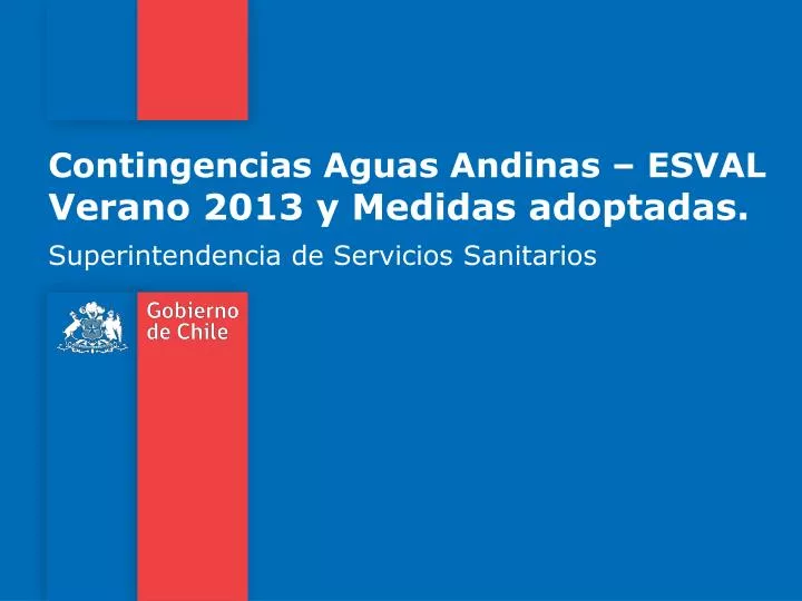 contingencias aguas andinas esval verano 2013 y medidas adoptadas