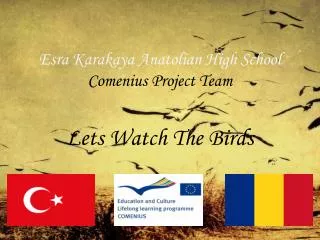 Esra Karakaya Anatolian High School Comenius Project Team