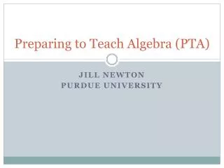 Preparing to Teach Algebra (PTA)