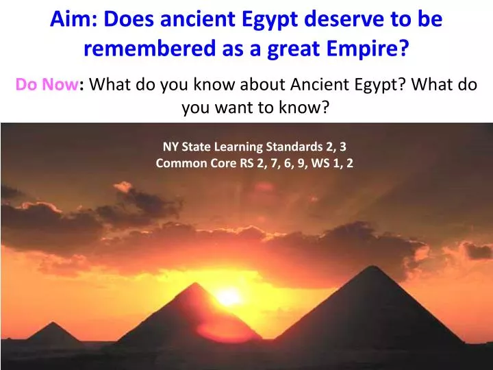 aim does ancient egypt deserve to be remembered as a great empire