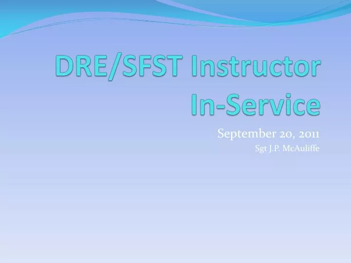 dre sfst instructor in service