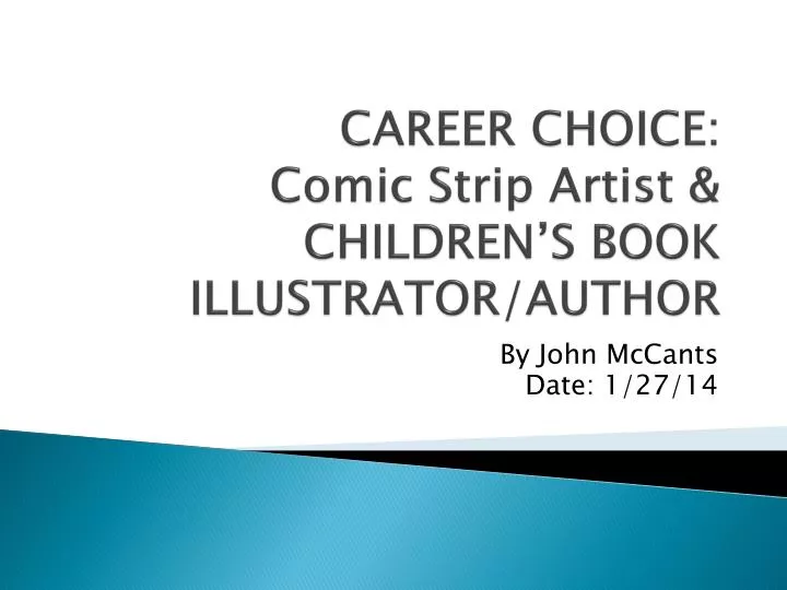 career choice comic strip artist children s book illustrator author