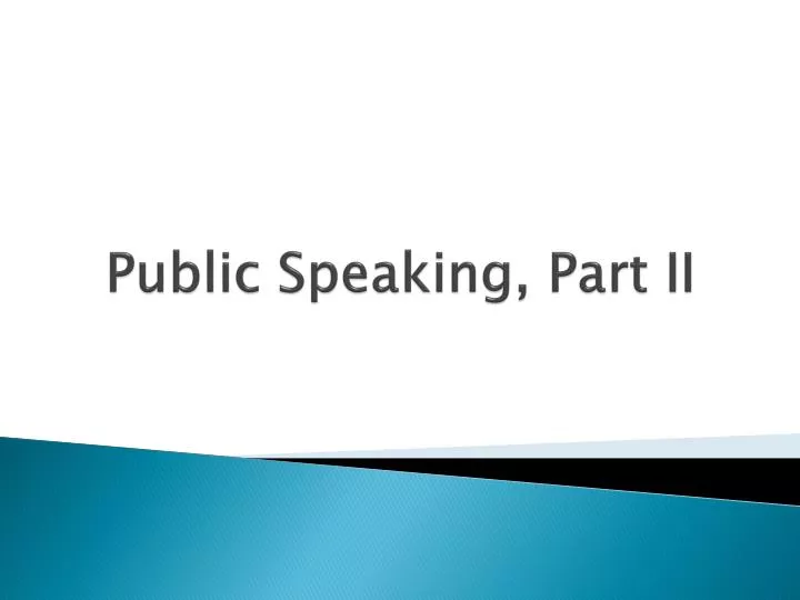 public speaking part ii