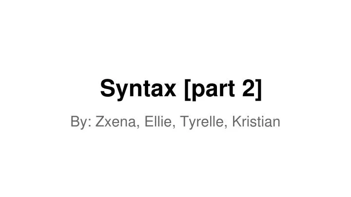 syntax part 2