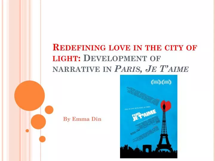 redefining love in the city of light development of narrative in paris je t aime