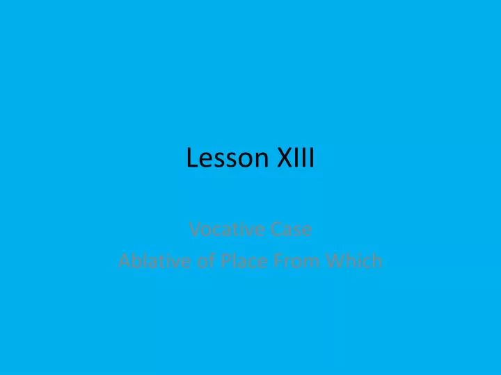 lesson xiii