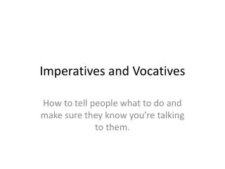 Imperatives and Vocatives